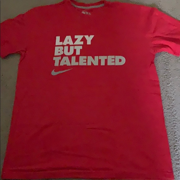 nike shirt lazy but talented nike shirt lazy but talented